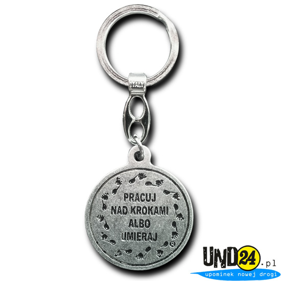 Brelok Okrągły - Pracuj nad krokami albo umieraj